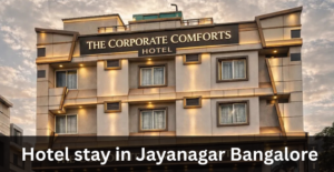 Hotel stay in Jayanagar Bangalore