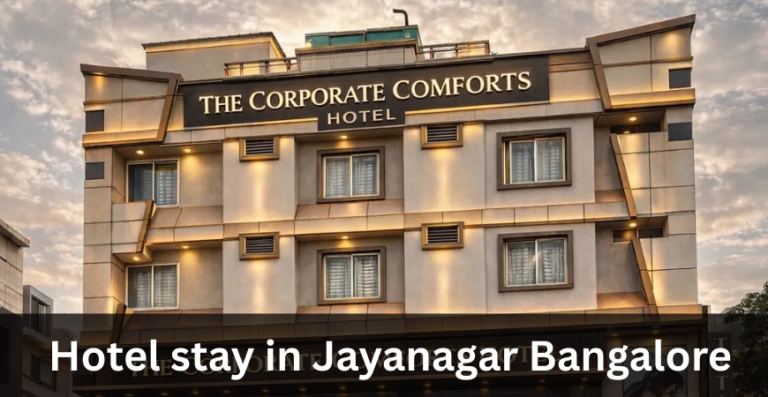 Hotel stay in Jayanagar Bangalore